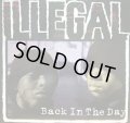 ILLEGAL / BACK IN THE DAY