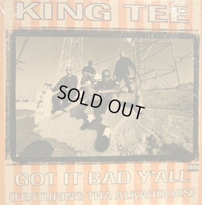 画像1: KING TEE / GOT IT BAD Y'ALL (Feat. Tha Alkaholiks)