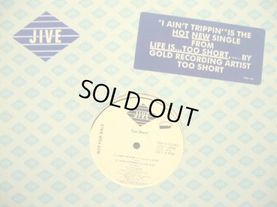 画像1: TOO SHORT / I AIN'T TRIPPIN'  (US-PROMO)