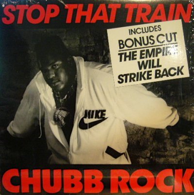 画像1: CHUBB ROCK / STOP THAT TRAIN