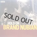 BRAND NUBIAN / HOLD ON