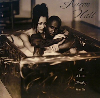 画像1: AARON HALL / GET A LITTLE FREAKY WITH ME