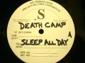 DEATH CAMP / SLEEP ALL DAY (TESTPRESS)