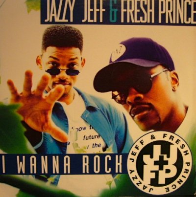 画像1: JAZZY JEFF & FRESH PRINCE / I WANNA ROCK 