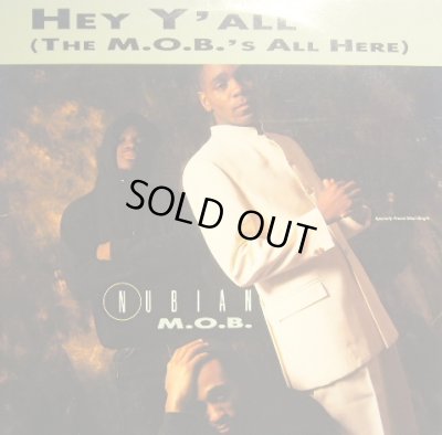 画像1: NUBIAN M.O.B. / HEY Y'ALL (THE M.O.B.'S ALL HERE)  (pic)