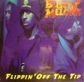 BUSTIN’ MELONZ / FLIPPIN’ OFF THE TIP