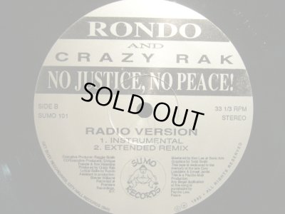 画像2: RONDO AND CRAZY RAK / NO JUSTICE, NO PEACE!