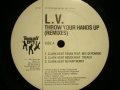 L.V. / THROW YOUR HANDS UP (REMIXES)