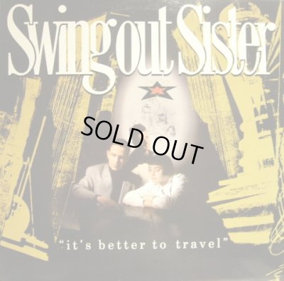 画像1: SWING OUT SISTER / IT’S BETTER TO TRAVEL (LP)