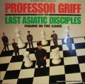 PROFESSOR GRIFF AND THE LAST ASIATIC DISCIPLES / PAWNS IN THE GAME