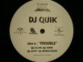 DJ QUIK / TROUBLE / EVERYDAY