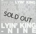 NINE / LYIN’ KING   (¥500)