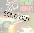 SUCCESS-N-EFFECT / ULTIMATE DRIVE-BY