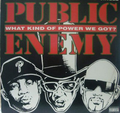 画像1: PUBLIC ENEMY / WHAT KIND OF POWER WE GOT?   (¥500)