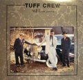 TUFF CREW / STILL DANGEROUS (LP)