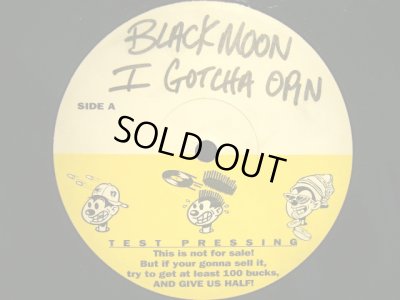 画像2: BLACK MOON / I GOT CHA OPIN  (TESTPRESS)