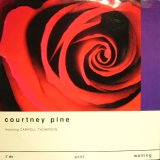 COURTNEY PINE Feat. CARROLL THOMPSON / I'M STILL WAITING  (UK)
