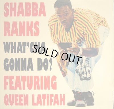 画像1: SHABBA RANKS / WHAT'CHA GONNA DO? (FEATURRING QUEEN LATIFAH) 