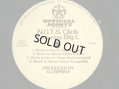 画像1: N.O.T.S. CLICK feat. BIG L ‎/ WORK IS NEVER DONE / LARGER THAN LIFE  (¥1000)