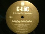 C-LOC ‎/ LIFE ON THE SOUTHSIDE