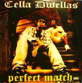 CELLA DWELLAS / PERFECT MUCH