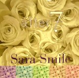 AFTER 7 ‎/ SARA SMILE