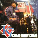 K7 / COME BABY COME (US)