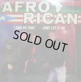 AFRO-RICAN ‎/ I CAN DO THAT / JUST LET IT GO