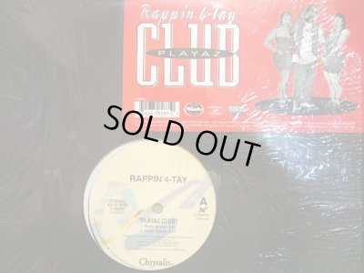 画像1: RAPPIN' 4-TAY ‎/ PLAYAZ CLUB