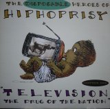 THE DISPOSABLE HEROES OF HIPHOPRISY / TELEVISION, THE DRUG OF THE NATION