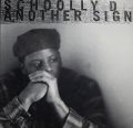 SCHOOLLY D / ANOTHER SIGN