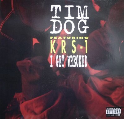 画像1: TIM DOG FEATURING KRS-1 / I GET WRECKED