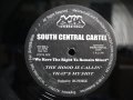 SOUTH CENTRAL CARTEL / WE HAVE THE RIGHT TO REMAIN SILENT (US-PROMO)