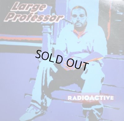 画像1: LARGE PROFESSOR / RADIOACTIVE  (¥500)