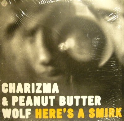 画像1: CHARIZMA & PEANUT BUTTER WOLF / HERE’S A SMIRK  (¥1000)