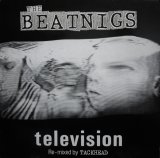 THE BEATNIGS / TELEVISION (UK)