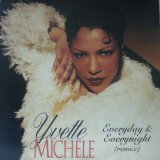 YVETTE MICHELE / EVERYDAY & EVERYNIGHT (REMIX) 