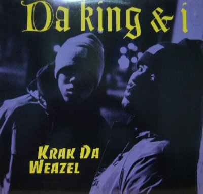 画像1: DA KING & I / KRAK DA WEAZEL