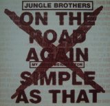 JUNGLE BROTHERS / ON THE ROAD AGAIN 