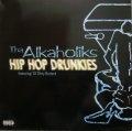 THA ALKAHOLIKS / HIP HOP DRUNKIES 