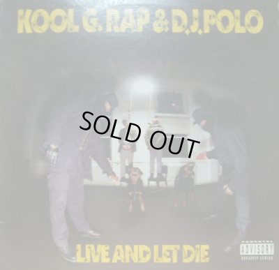 画像1: KOOL G RAP & D.J.POLO / LIVE AND LET DIE 