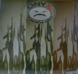 ONYX / THROW YA GUNZ 