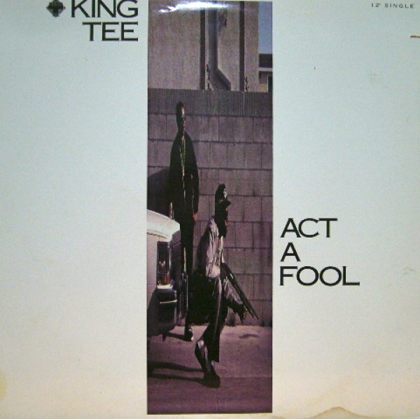 画像1: KING TEE / ACT A FOOL (1)