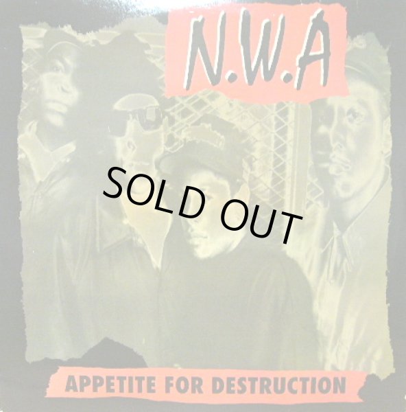 N.W.A – Appetite For Destruction - 洋楽