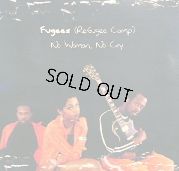 FUGEES (REFUGEE CAMP) / NO WOMAN, NO CRY (UK) - SOURCE RECORDS (ソースレコード）