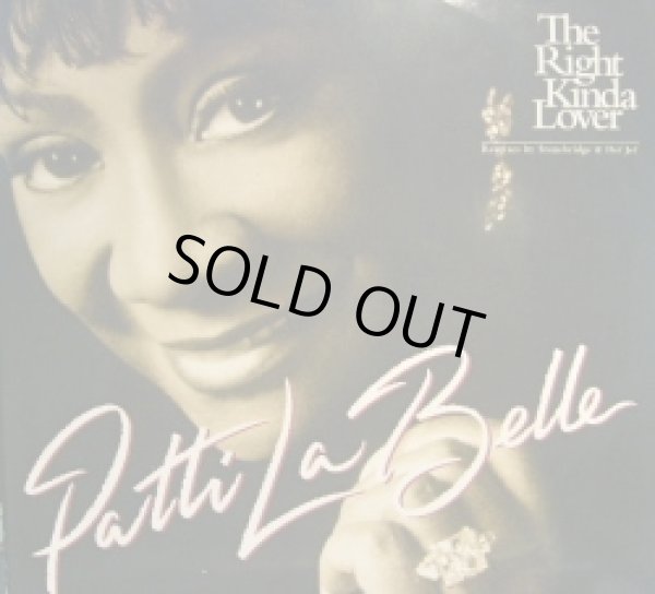 画像1: PATTI LABELLE / THE RIGHT KINDA LOVER (¥500) (1)