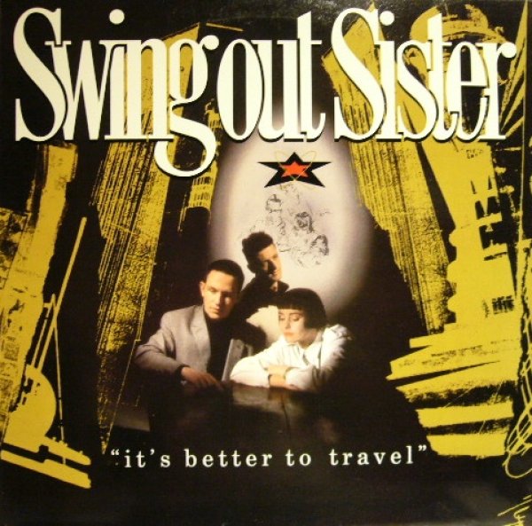 画像1: SWING OUT SISTER / IT’S BETTER TO TRAVEL (LP) (1)