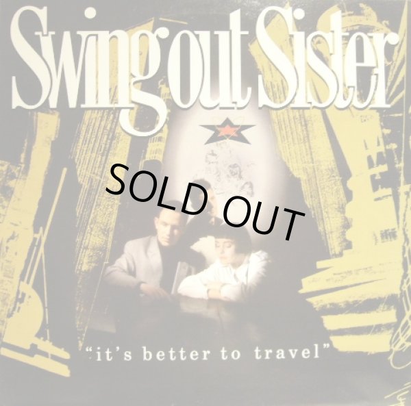 画像1: SWING OUT SISTER / IT’S BETTER TO TRAVEL (LP) (1)