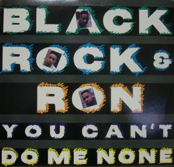 画像1: BLACK ROCK & RON / YOU CAN'T DO ME NONE   (¥1000) (1)