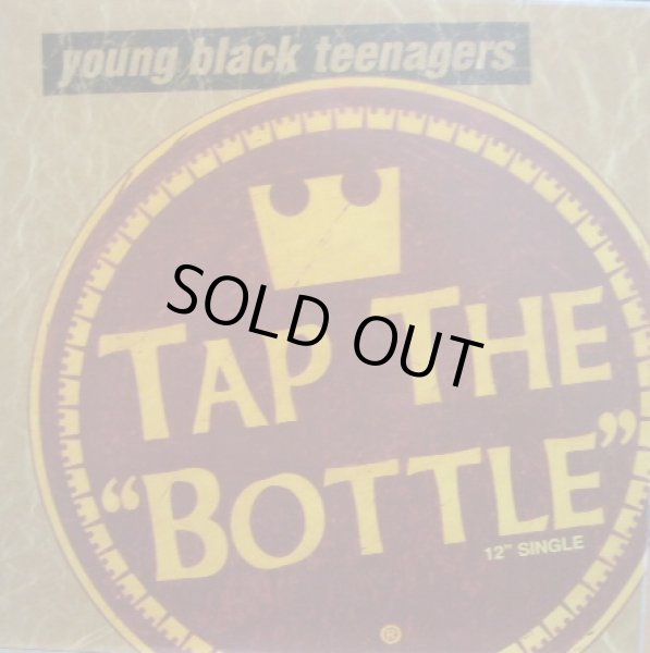 画像1: YOUNG BLACK TEENAGERS / TAP THE BOTTLE  (¥1000) (1)